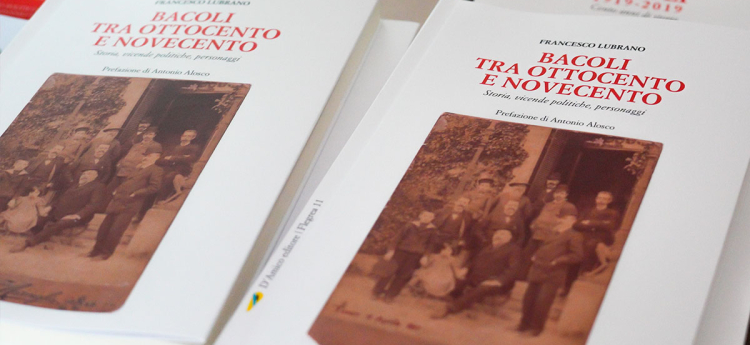 Bacoli tra Ottocento e Novecento: storia, personaggi e vicende politiche